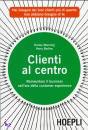 MANNING - BODINE, Clienti al centro