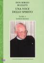 BUZZATTI DON SERGIO, Una voce dello spirito. Scritti e testimonianze
