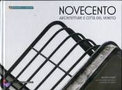 LONGHI DAVIDE, Novecento. Architetture e citt� del Veneto