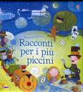 USBORNE EDIZIONI, Racconti per i pi� piccini