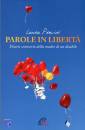 PREVIDI LAURA, Parole in libert�