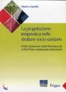 Zanolla Monica, Progettazione teraupeutica Strutture sociosanitare