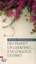 USMI UFF. FORMAZIONE, Dio piant� un giardino e vi colloc� l
