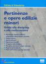 DI NICOLA MARIO, Pertinenze e opere edilizie minori