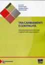GATTI - MAINO ....., Tra cambiamenti e continuit�