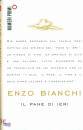 BIANCHI, Il pane di ieri