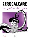 ZEROCALCARE, Un polpo alla gola