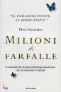 EBEN ALEXANDER, Milioni di farfalle
