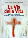 RIGHERO - MARGARINO, La via della vita