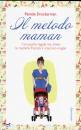 Druckerman Pamela, il metodo maman