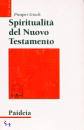 GRECH PROSPER, Spiritualit� del nuovo testamento