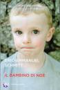 SCHMITT ERIC, Il bambino di No�