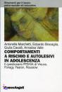 MARCHETTI - BRACAGLI, Comportamenti a rischio autolesivi in adolescenza