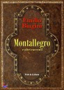 BIAGINI EMILIO, Montallegro e altri racconti