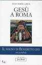 LABOA JUAN M, Ges� a Roma Il sogno di Benedetto XVI Una parabola