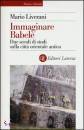 LIVERANI MARIO, Immaginare Babele