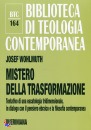 WOHLMUTH JOSEF, mistero della trasformazione