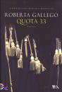 GALLEGO ROBERTA, Quota 33