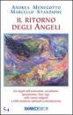 MENEGOTTO-STANZIONE, Il ritorno degli angeli