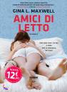 MAXWELL GINA, amici di letto