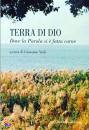 VIOLI GIACOMO, Terra di Dio Dove la parola si � fatta carne