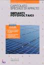 FARENTI - CANFAILLA, Impianti fotovoltaici Capitolato speciale appalto