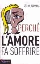 ILLOUZ EVA, Perch� l