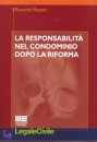 MAZZON RICCARDO, La responsabilit� nel condominio dopo la riforma