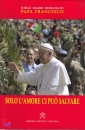 BERGOGLIO JORGE MARI, Solo l
