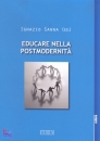 SANNA IGNAZIO /ED, Educare nella postmodernit�