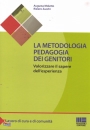 MOLETTO - ZUCCHI, La metologia pedagogia dei genitori
