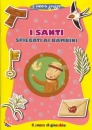 PICCOLO GREGGE, Santi spiegati ai bambini