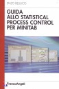 BELLUCO ENZO, Guida allo statistical process control per minitab