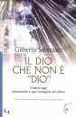 SQUIZZATO GILBERTO, Il Dio che non � Dio