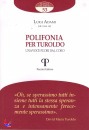 ADAMI LUIGI /ED, Polifonia per Turoldo