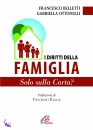 BELLETTI - OTTONELLI, I diritti della famiglia Solo sulla Carta?