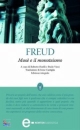 FREUD SIGMUND, Mos� e il monoteismo