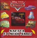 DISNEY, Saetta e i suoi amici