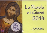 ANCORA, Parola e i giorni.Calendario murale a strappo 2014
