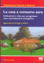 CAPOLLA MASSIMO, La casa a consumo zero