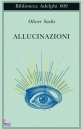 SACKS OLIVER, Allucinazioni