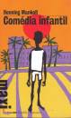 Mankell Henning, com�dia infantil