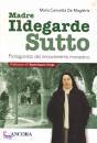 De Magistris Maria C, Madre Ildegarde Sutto