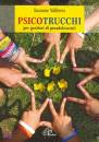 VALLIERES SUZANNE, Psicotrucchi per genitori di preadolescenti