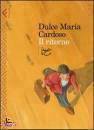 CARDOSO DULCE MARIA, Il ritorno
