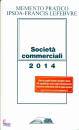 IPSOA-FRANCIS LEFEB, Societ� commerciali 2014. Memento pratico