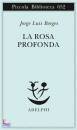 BORGES JORGE LUIS, La rosa profonda
