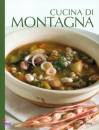 REATO GIULIA, Cucina di montagna