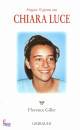 GILLET FLORENCE, Pregare 15 giorni con Chiara Luce
