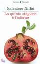 NIFFOI SALVATORE, La quinta stagione � l
